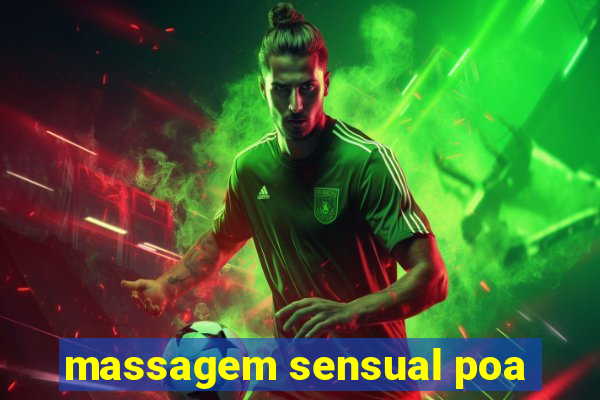 massagem sensual poa